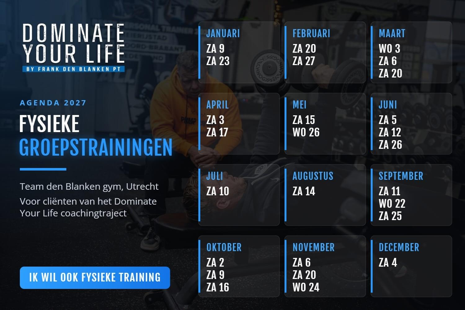 Dominate Your Life fysieke groepstrainingen 2027