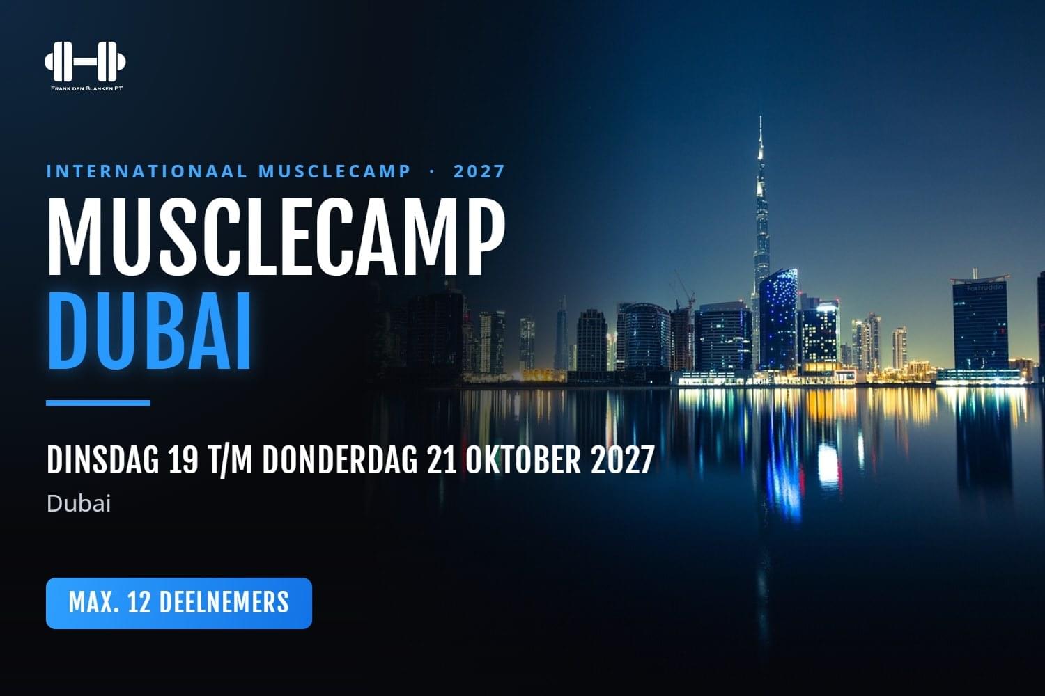 Musclecamp Dubai Dinsdag 19 T/m Donderdag 21 Oktober 2027