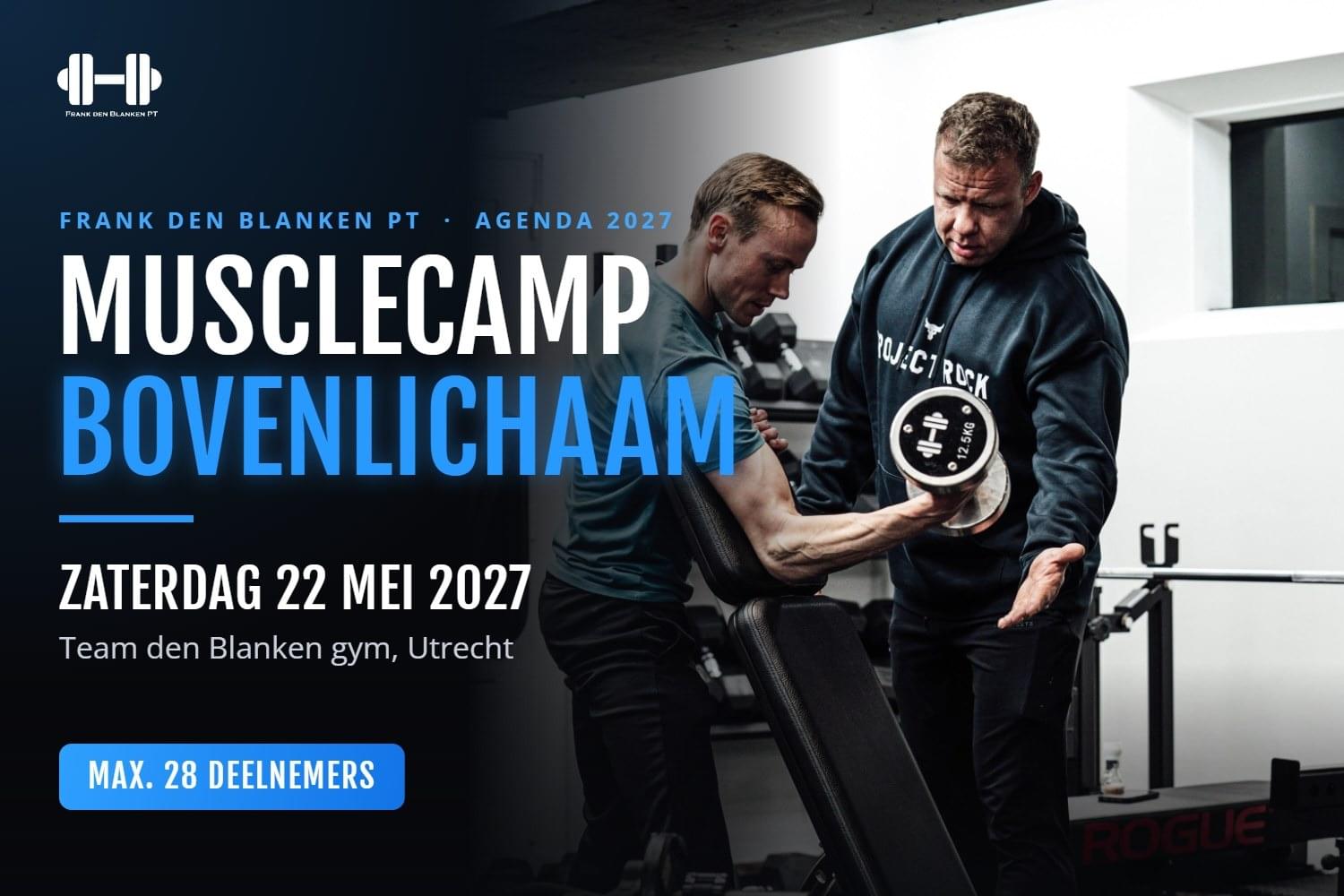 Musclecamp Bovenlichaam Zaterdag 22 Mei 2027